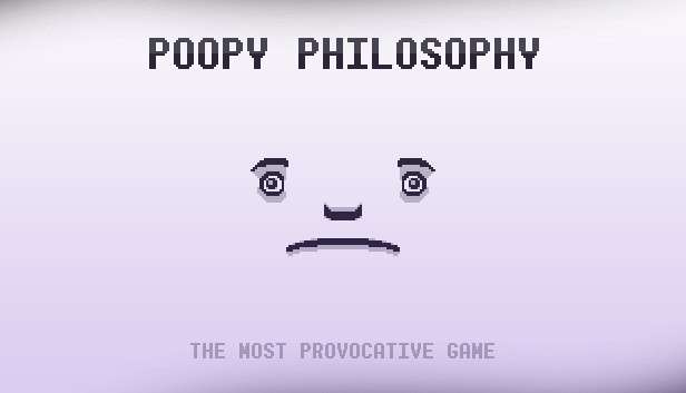 "Poopy Philosophy" (Windows PC) gratis auf IndieGala holen und behalten - DRM Frei -