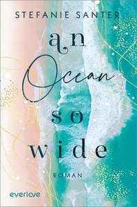 Gratis eBook "An Ocean so Wide" von Stefanie Santer (Thalia, Kindle, Google Books)