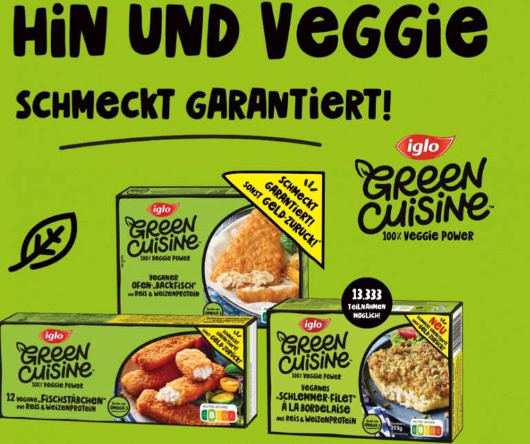Iglo Green Cuisine vegane Produkte - Geld zurück bei Unzufriedenheit