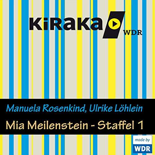 Preisjäger Junior: Hörspiel "Mia Meilenstein" Staffel1 von Manuela Rosenkind & Ulrike Löhlein als Stream oder zum Herunterladen
