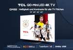 TCL Sammeldeal: 65QM8B Fernseher MiniLED 65 Zoll/ 55 Zoll oder 50 Zoll, QLED, 144Hz, 4K HDR Premium 1300nits