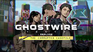 "Ghostwire: Tokyo - Präludium - The Corrupted Casefile" (PS4/ PS5/ PC Steam oder Epic Store) gratis Visual Novel