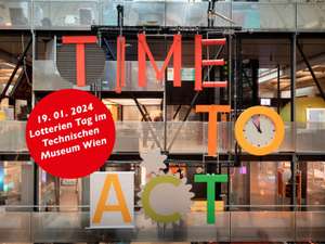 Lotterien Tag - Freier Eintritt ins Technische Museum Wien am 19.01.2024
