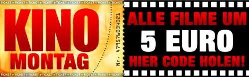 Heute Kinomontag - mit Gutschein um nur 5 € ins Kino (gültig in allen Cineplexx- und Constantin-Film-Kinos)
