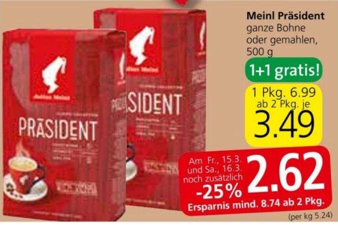 [Spar] Julius Meinl Präsident ganze Bohne oder gemahlen (1+1 gratis + 25% Rabatt)