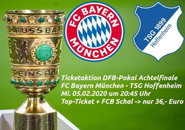 4x DFB Pokal Karten FC Bayern München - Hoffenheim + 4 x Fan-Schal (inkl. 16€ Spende!)