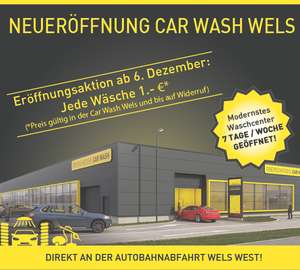 Autowäsche Neueröffnung Wels-West (nur heute .06.12.)