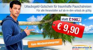 100 € Gutschein für Ab-in-den-Urlaub.de für 9,90 € - für Flug-Pauschalreisen *Update* wieder erhältlich!