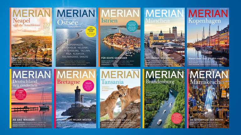Merian 10 gratis Ausgaben des Reisemagazins als PDF holen: Tansania, Kopenhagen, Brandenburg, Bretagne, Istrien, München, Neapel, Ostsee, ..