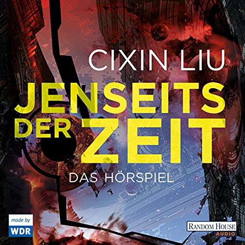 [Hörspiel] Cixin Liu: Trisolaris-Trilogie "Die drei Sonnen", "Der dunkle Wald" und "Jenseits der Zeit" als kostenloser Stream oder Download