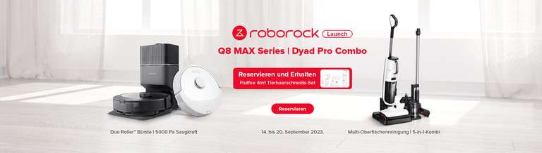 Zur IFA: ROBOROCK Launch Event - Q8 MAX Series / Dyad Pro Combo