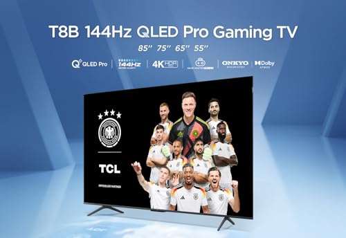 TCL 55 oder 65-Zoll T8B QLED Pro 144Hz Onkyo Gaming Fernseher, 4K, Dolby Vision IQ & Atmos