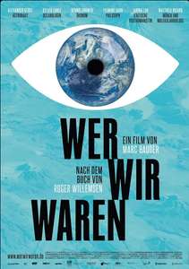 Dokumentarfilm: "Wer wir waren" (Nach dem Buch von Roger Willemsen) gratis als Stream oder zum Herunterladen von ARTE