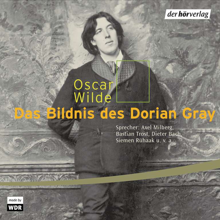 Hörspiel: "Das Bildnis des Dorian Gray" nach dem Roman von Oscar Wilde, als Stream oder zum Herunterladen