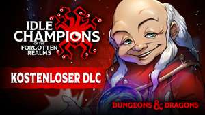 "Idle Champions of the Forgotten Realms: ´Berühmte Champions´ Paket des Kerkermeisters" gratis auf Steam (für Login 8.3. bis 15.3. 19 Uhr)