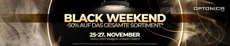 OPTONICA LED - Black Weekend -50% auf das gesamte Sortiment