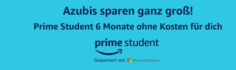 Amazon Prime Mitgliedschaft: 6 Monate kostenlos + 50% Rabatt auf das Abo für Lehrlinge & Studenten