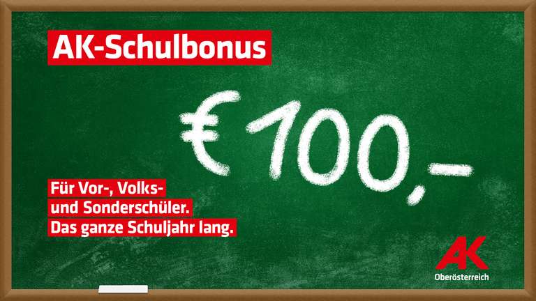 100 Euro Bonus für Schüler der Vor-/Volksschule und Sonderschule für OÖ-AK Mitglieder
